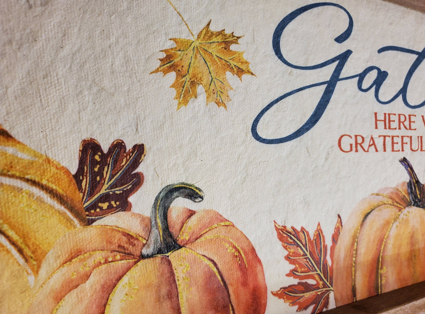 ASHLAND WALL DECOR,, "GATHER HERE WITH GREATFUL HEARTS", FALL, 28 X 9 X 1 INCHES