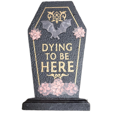 Dark Romance Dying To Be Here Halloween Tabletop Decor by Ashland 4.75 X 8 in