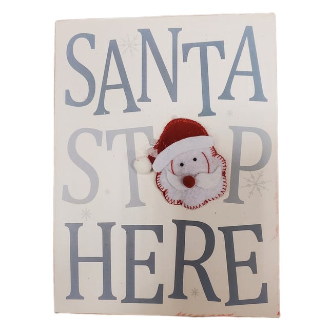 Santa Stop Here Sign 8x6in – Wall or Tabletop Decor
