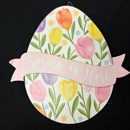 Spring Floral Egg Sign – “Spring Is Here” – 13" H × 12" W